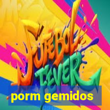 porm gemidos